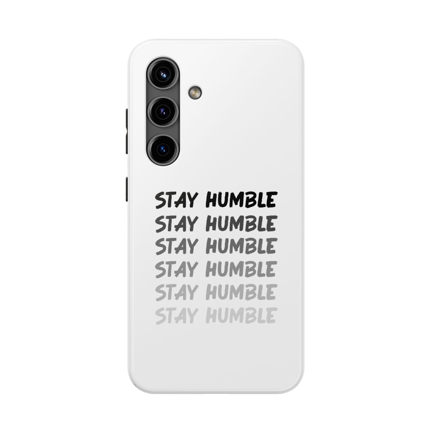 Stay Humble Tough Phone Case