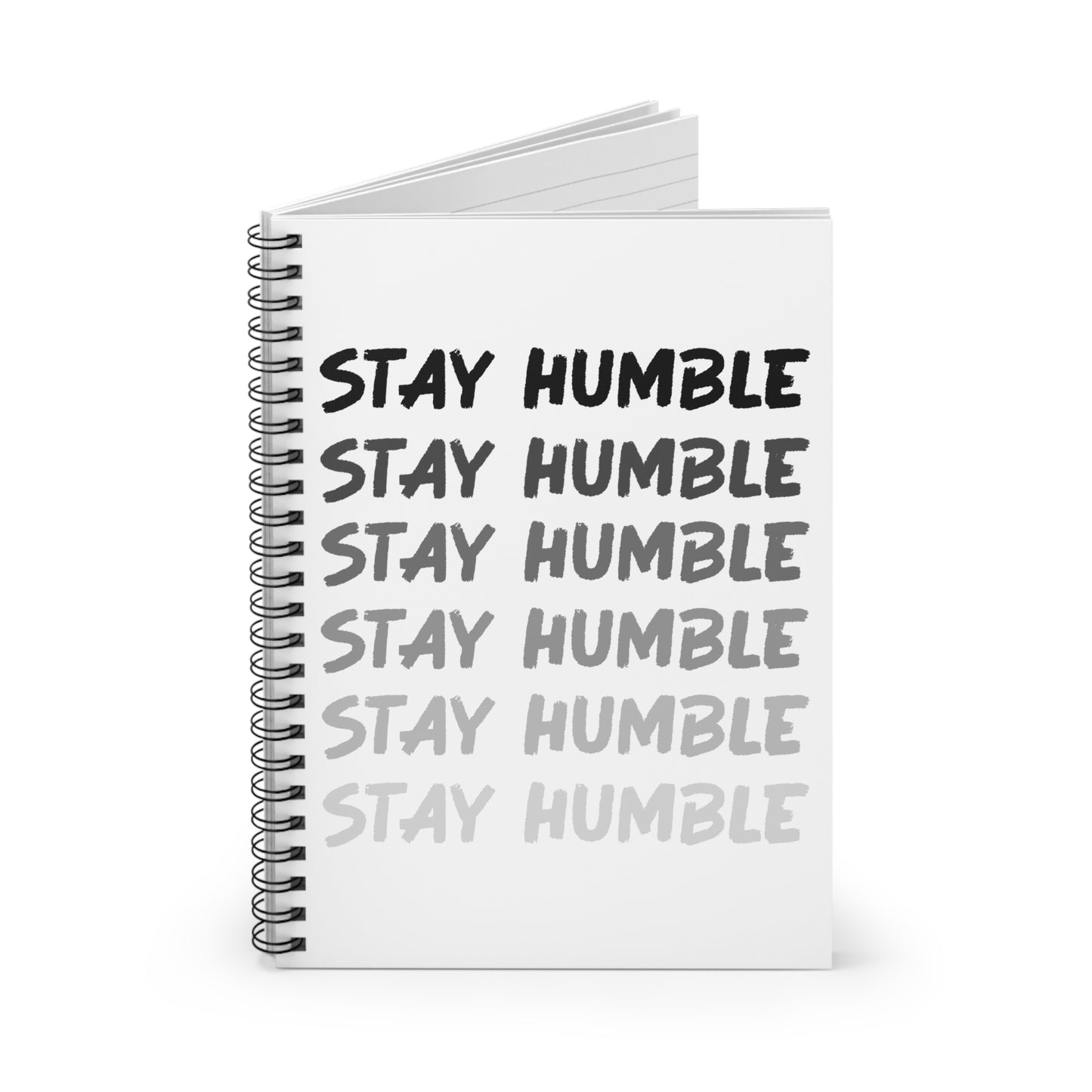 Stay Humble Spiral Notebook Ruled Line