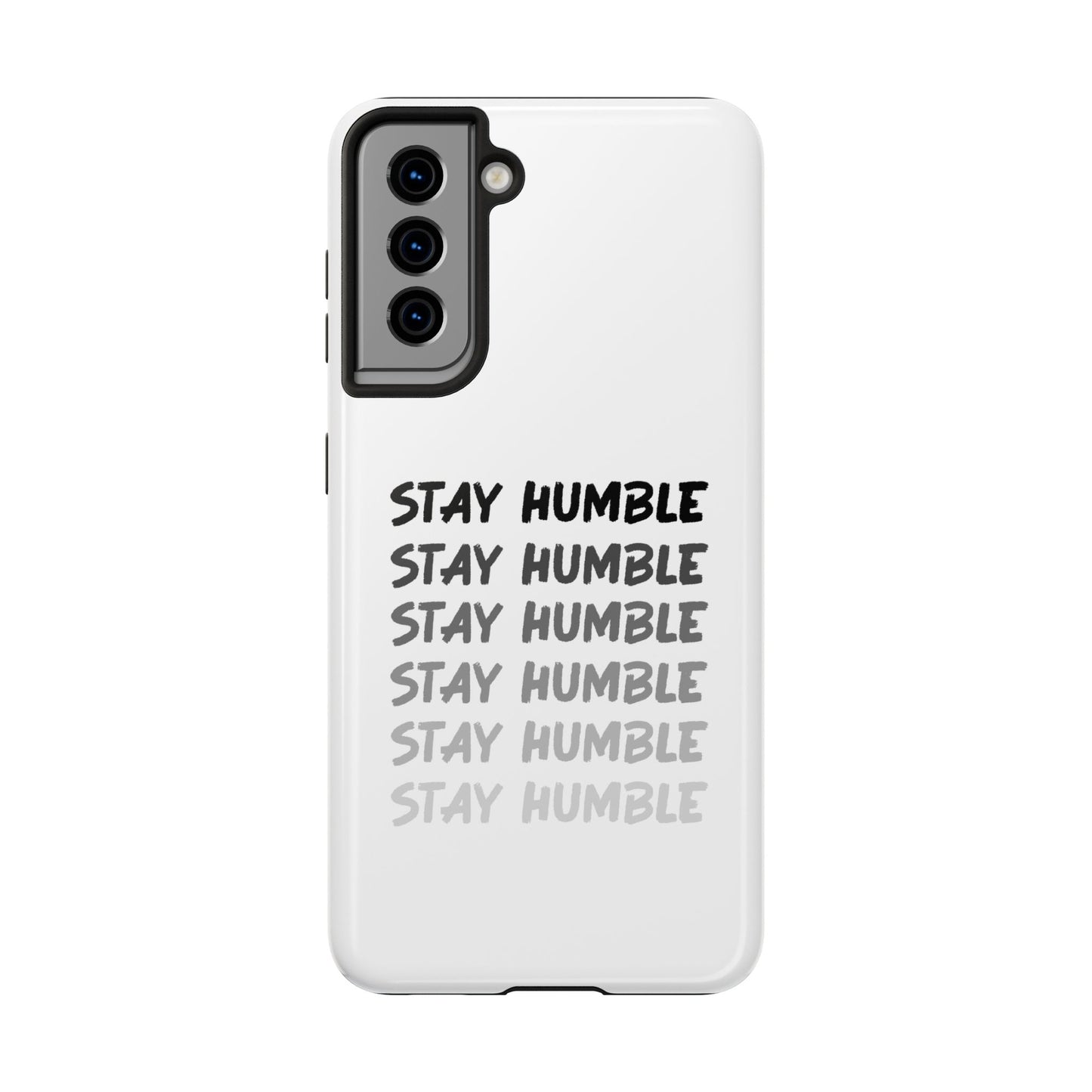 Stay Humble Tough Phone Case